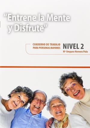 ENTRENE LA MENTE Y DISFRUTE 2-CUAD.TRABAJO PARA PERSONAS MA | 9788478699957 | HERRERO POLO,M.AMPARO | Llibreria La Gralla | Librería online de Granollers