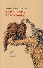 COMBUSTION ESPONTANEA | 9788483595091 | PEREZ-SAUQUILLO, VANESA | Llibreria La Gralla | Librería online de Granollers