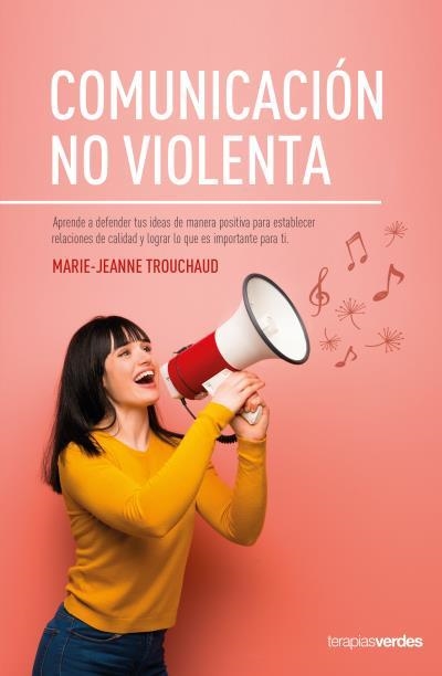 COMUNICACIÓN NO VIOLENTA | 9788416972692 | TROUCHAUD, MARIE-JEANNE | Llibreria La Gralla | Librería online de Granollers