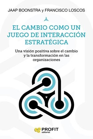 EL CAMBIO COMO UN JUEGO DE INTERACCION ESTRATEGICA | 9788417209919 | LOSCOS ARENAS, FRANCISCO/JAN BOONSTRA, JACOBUS | Llibreria La Gralla | Llibreria online de Granollers