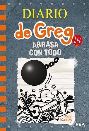 DIARIO DE GREG 14. ARRASA CON TODO | 9788427216747 | KINNEY, JEFF | Llibreria La Gralla | Llibreria online de Granollers