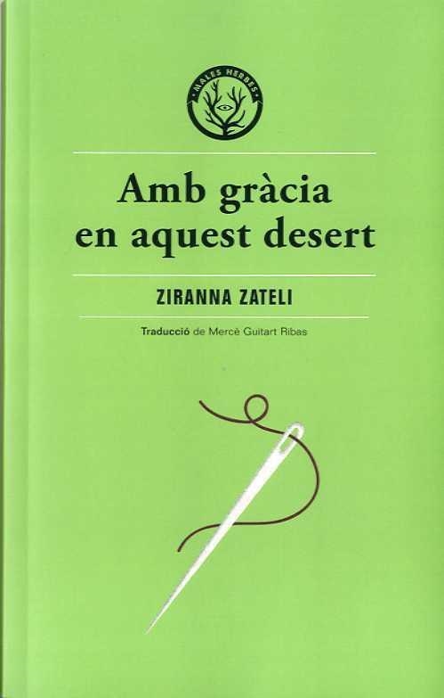 AMB GRÀCIA EN AQUEST DESERT | 9788412070514 | ZATELI, ZYRANNA | Llibreria La Gralla | Llibreria online de Granollers