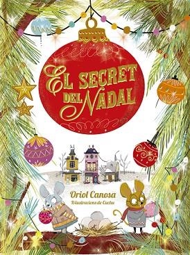 SECRET DEL NADAL, EL | 9788424665746 | CANOSA, ORIOL | Llibreria La Gralla | Llibreria online de Granollers