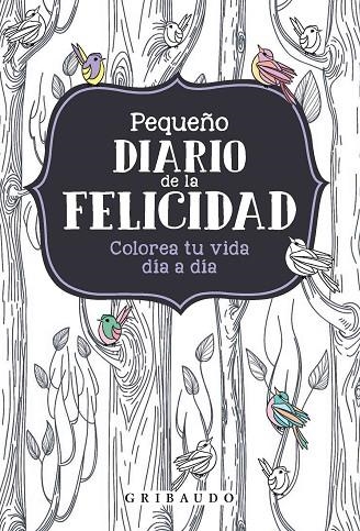 PEQUEÑO DIARIO DE LA FELICIDAD | 9788417127459 | VVAA | Llibreria La Gralla | Llibreria online de Granollers