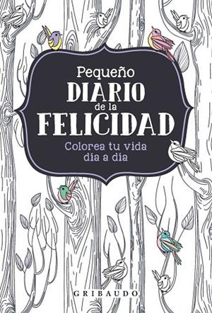 PEQUEÑO DIARIO DE LA FELICIDAD | 9788417127459 | VVAA | Llibreria La Gralla | Librería online de Granollers