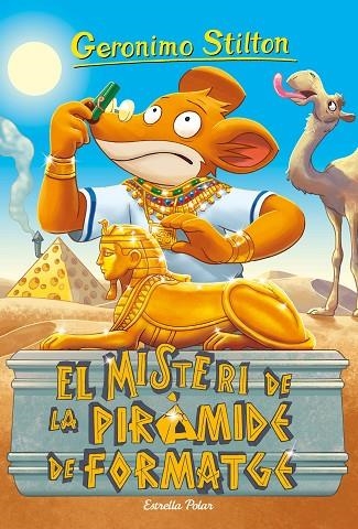 MISTERI DE LA PIRÀMIDE DE FORMATGE, EL | 9788491379294 | STILTON, GERONIMO | Llibreria La Gralla | Llibreria online de Granollers