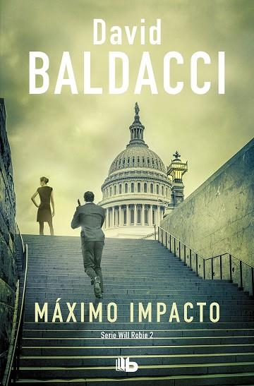 MÁXIMO IMPACTO (WILL ROBIE 2) | 9788413140940 | BALDACCI, DAVID | Llibreria La Gralla | Librería online de Granollers