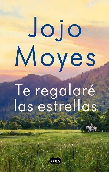 TE REGALARÉ LAS ESTRELLAS | 9788491294221 | MOYES, JOJO | Llibreria La Gralla | Llibreria online de Granollers