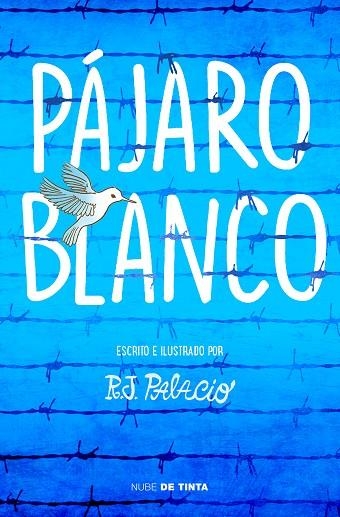 PÁJARO BLANCO | 9788417605162 | PALACIO, R. J. | Llibreria La Gralla | Llibreria online de Granollers