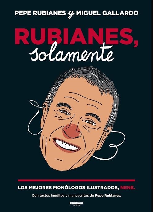 RUBIANES SOLAMENTE | 9788417247584 | RUBIANES, PEPE; GALLARDO, MIGUEL | Llibreria La Gralla | Llibreria online de Granollers