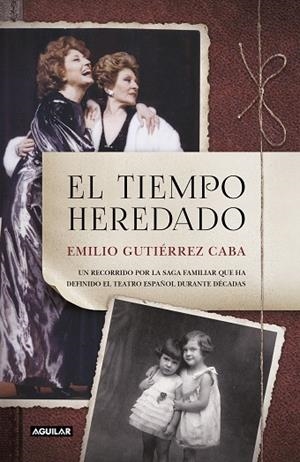 TIEMPO HEREDADO, EL  | 9788403518735 | GUTIÉRREZ CABA, EMILIO | Llibreria La Gralla | Llibreria online de Granollers