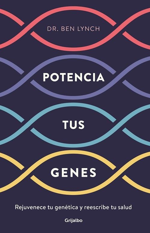 POTENCIA TUS GENES | 9788425357749 | LYNCH, BEN | Llibreria La Gralla | Llibreria online de Granollers
