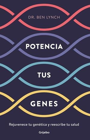 POTENCIA TUS GENES | 9788425357749 | LYNCH, BEN | Llibreria La Gralla | Llibreria online de Granollers