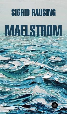 MAELSTROM | 9788439734772 | RAUSING, SIGRID | Llibreria La Gralla | Llibreria online de Granollers