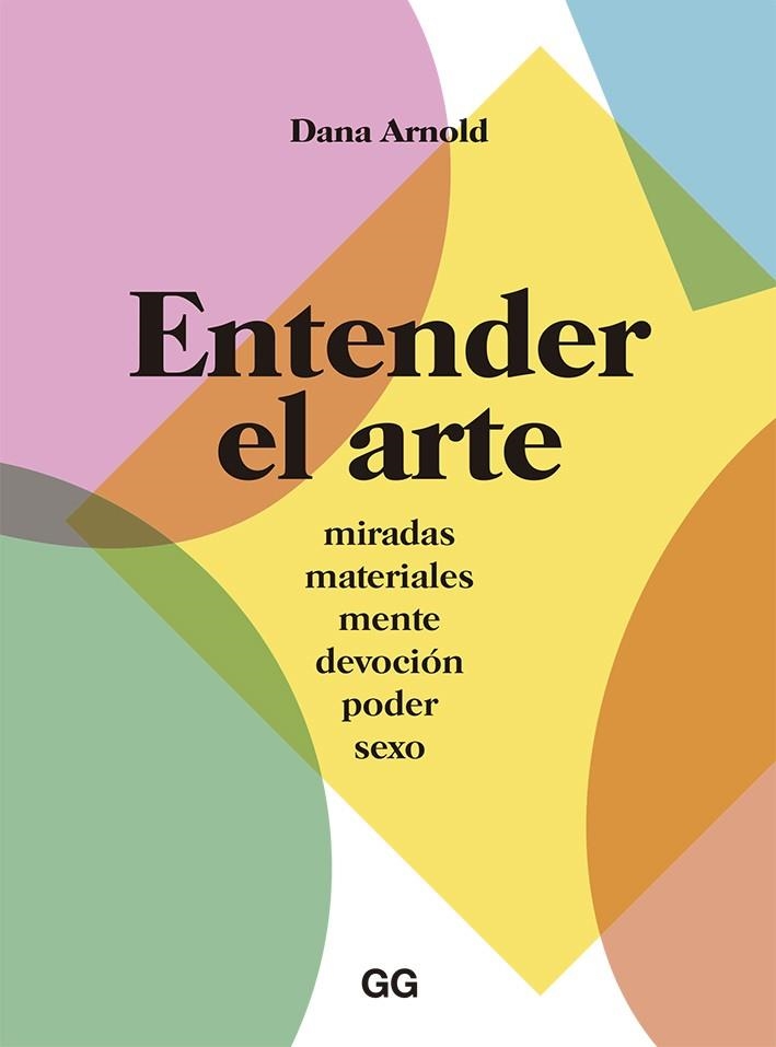 ENTENDER EL ARTE | 9788425230653 | ARNOLD, DANA | Llibreria La Gralla | Llibreria online de Granollers