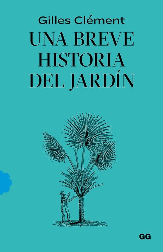UNA BREVE HISTORIA DEL JARDÍN | 9788425232527 | CLÉMENT, GILLES | Llibreria La Gralla | Llibreria online de Granollers