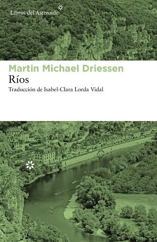 RÍOS | 9788417977023 | DRIESSEN, MARTIN MICHAEL | Llibreria La Gralla | Librería online de Granollers