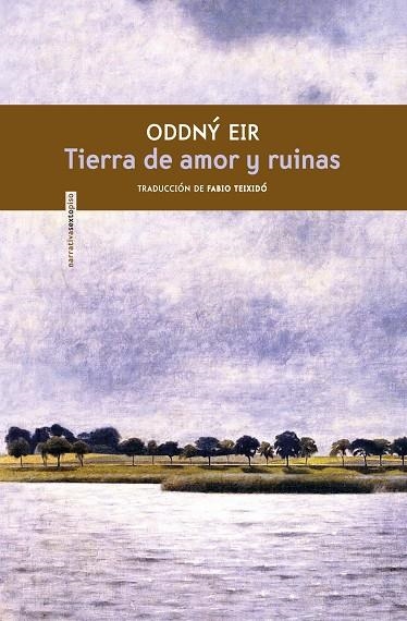 TIERRA DE AMOR Y RUINAS | 9788417517489 | EIR, ODDNY | Llibreria La Gralla | Llibreria online de Granollers