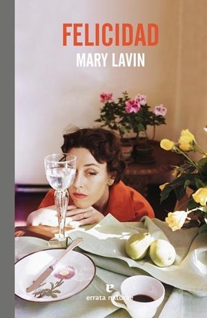 FELICIDAD | 9788417800291 | LAVIN, MARY | Llibreria La Gralla | Librería online de Granollers