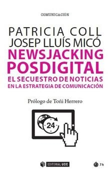 NEWSJACKING POSDIGITAL | 9788491806110 | COLL RUBIO, PATRICIA/MICÓ SANZ, JOSEP LLUÍS | Llibreria La Gralla | Librería online de Granollers