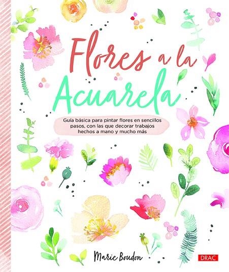 FLORES A LA ACUARELA | 9788498746471 | BOUDON, MARIE | Llibreria La Gralla | Llibreria online de Granollers