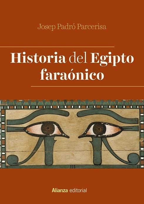 HISTORIA DEL EGIPTO FARAÓNICO | 9788491816348 | PADRÓ PARCERISA, JOSEP | Llibreria La Gralla | Llibreria online de Granollers