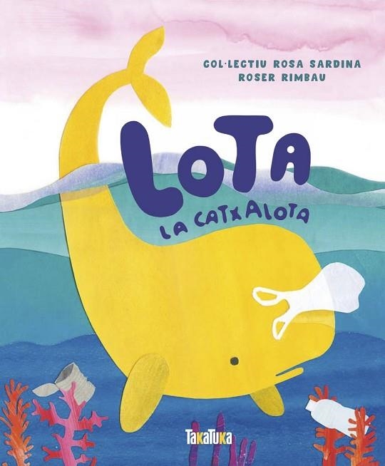 LOTA LA CATXALOTA | 9788417383541 | RIMBAU, ROSER | Llibreria La Gralla | Librería online de Granollers