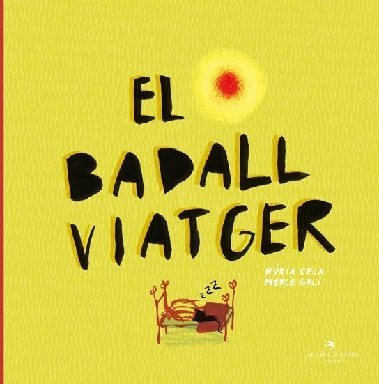 BADALL VIATGER, EL | 9788417756109 | CELA HORTAL, NÚRIA/GALÍ SANARAU, MERCÈ | Llibreria La Gralla | Llibreria online de Granollers
