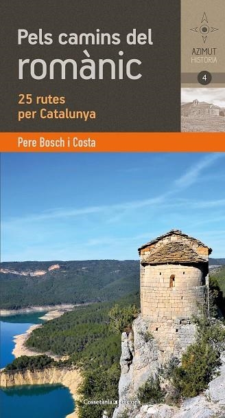 PELS CAMINS DEL ROMÀNIC CATALÀ | 9788490348895 | BOSCH COSTA , PERE | Llibreria La Gralla | Llibreria online de Granollers