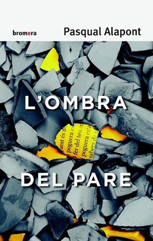 OMBRA DEL PARE, L' | 9788490262986 | ALAPONT RAMON, PASQUAL | Llibreria La Gralla | Librería online de Granollers