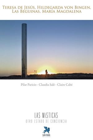 MÍSTICAS, LAS. OTRO ESTADO DE CONCIENCIA. VOLUMEN 1 | 9788416747108 | PARICIO GARCÍA, PILAR / SALÉ, CLAUDIA / SALÉ, CLAIRE | Llibreria La Gralla | Llibreria online de Granollers