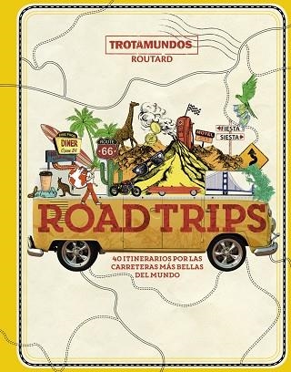 ROAD TRIPS | 9788417245207 | GLOAGUEN, PHILIPPE | Llibreria La Gralla | Llibreria online de Granollers