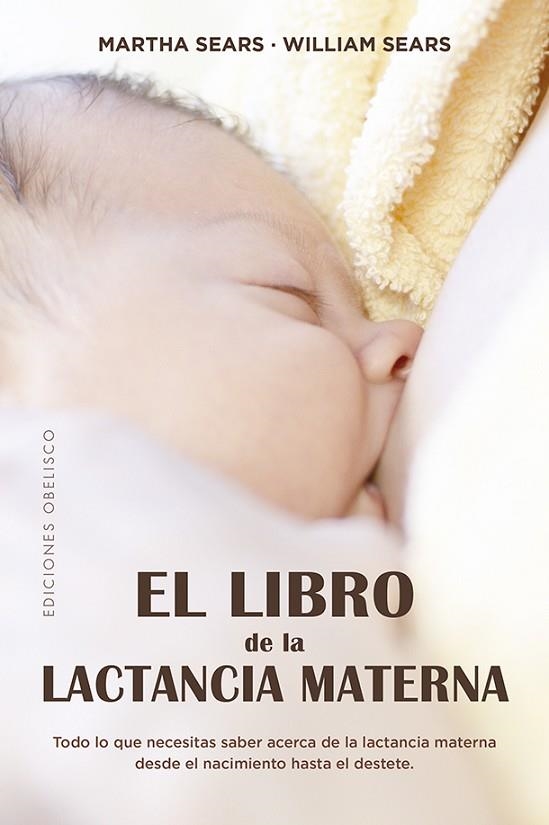 LIBRO DE LA LACTANCIA MATERNA, EL | 9788491115182 | SEARS, MARTHA/SEARS, WILLIAM | Llibreria La Gralla | Llibreria online de Granollers