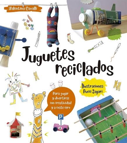 JUGUETES RECICLADOS | 9788491453062 | CAVALLI, VALENTINA | Llibreria La Gralla | Llibreria online de Granollers