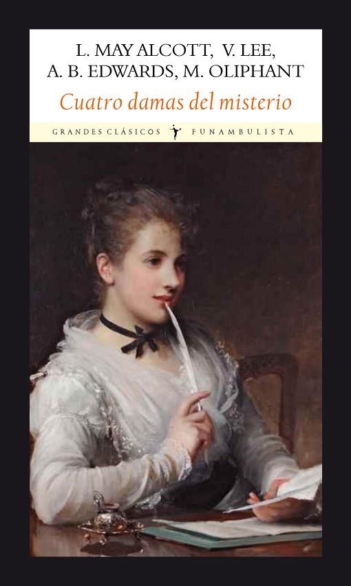 CUATRO DAMAS DEL MISTERIO | 9788412097917 | ALCOTT, LOUISA MAY; LEE, VERNON; EDWARDS, AMELIA B.; OLIPHANT, MARGARET | Llibreria La Gralla | Llibreria online de Granollers