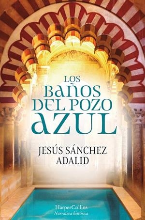 BAÑOS DEL POZO AZUL, LOS  | 9788417216603 | SÁNCHEZ ADALID, JESÚS | Llibreria La Gralla | Librería online de Granollers