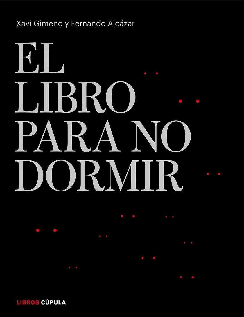 LIBRO PARA NO DORMIR | 9788448026301 | GIMENO RONDA, XAVIER/ALCÁZAR ZAMBRANO, FERNANDO | Llibreria La Gralla | Llibreria online de Granollers