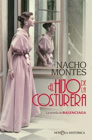 HIJO DE LA COSTURERA, EL  | 9788491647041 | MONTES, NACHO | Llibreria La Gralla | Librería online de Granollers