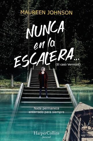 NUNCA EN LA ESCALERA? SEGUNDA PARTE DE EL CASO VERMONT | 9788417222741 | JOHNSON, MAUREEN | Llibreria La Gralla | Llibreria online de Granollers