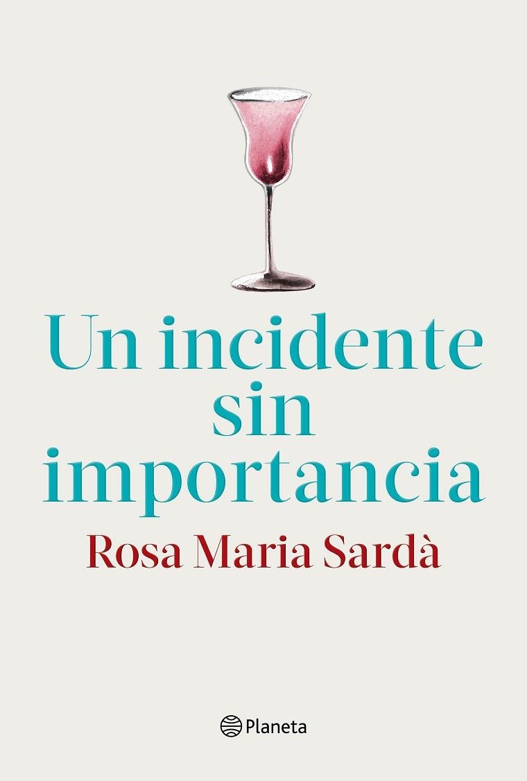 UN INCIDENTE SIN IMPORTANCIA | 9788408217268 | SARDÀ, ROSA M. | Llibreria La Gralla | Llibreria online de Granollers