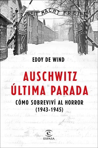 AUSCHWITZ ÚLTIMA PARADA | 9788467057515 | DE WIND, EDDY | Llibreria La Gralla | Librería online de Granollers