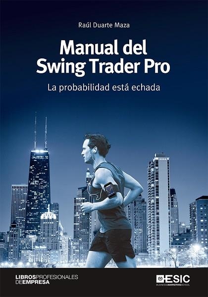 MANUAL DEL SWING TRADER PRO | 9788417914158 | DUARTE MAZA, RAÚL | Llibreria La Gralla | Llibreria online de Granollers