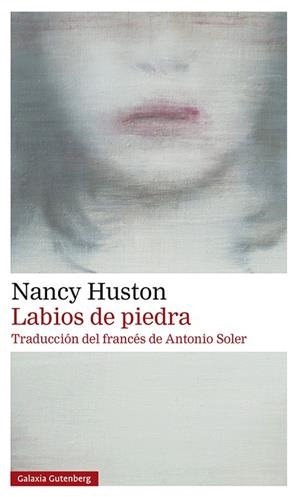 LABIOS DE PIEDRA | 9788417747947 | HUSTON, NANCY | Llibreria La Gralla | Librería online de Granollers