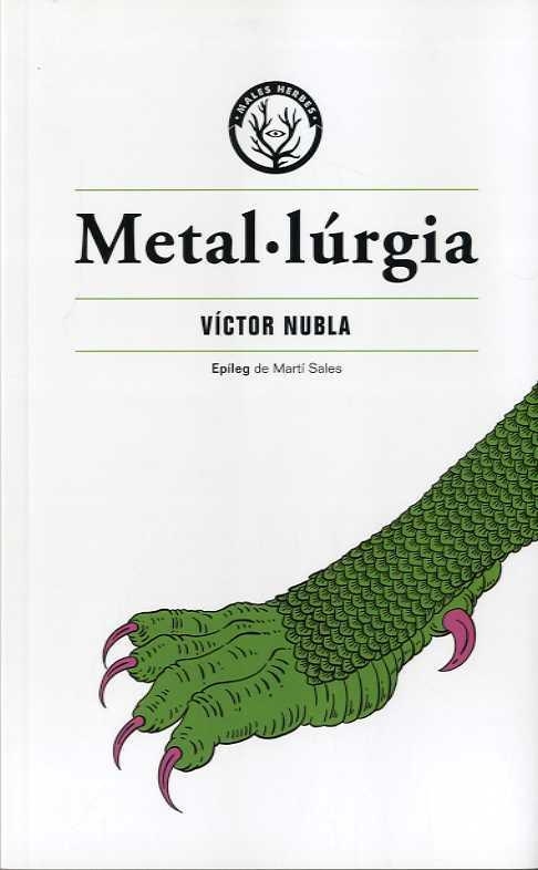 METAL·LÚRGIA | 9788412070538 | NUBLA, VÍCTOR | Llibreria La Gralla | Librería online de Granollers