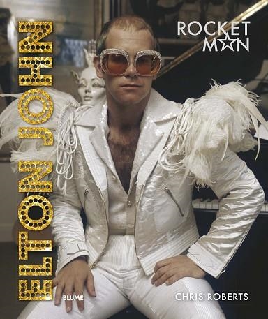 ELTON JOHN | 9788417757595 | ROBERTS, CHRIS | Llibreria La Gralla | Llibreria online de Granollers