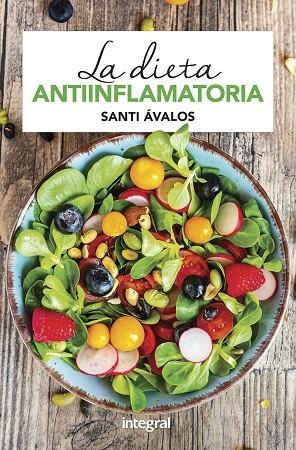 DIETA ANTIINFLAMATORIA, LA | 9788491181088 | ÁVALOS HUERTAS, SANTI | Llibreria La Gralla | Librería online de Granollers