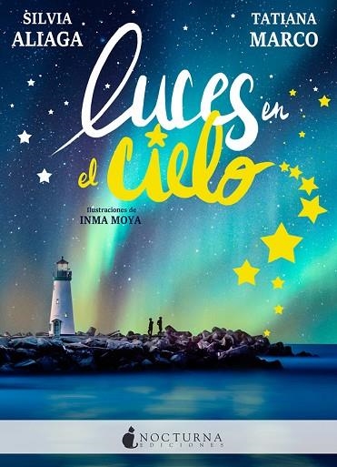 LUCES EN EL CIELO | 9788417834197 | ALIAGA, SILVIA; MARCO, TATIANA | Llibreria La Gralla | Librería online de Granollers