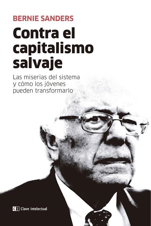 CONTRA EL CAPITALISMO SALVAJE | 9788412099225 | SANDERS, BERNIE | Llibreria La Gralla | Llibreria online de Granollers