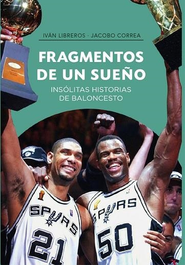 FRAGMENTOS DE UN SUEÑO | 9788415448433 | LIBREROS, IVÁN; CORREA, JACOBO | Llibreria La Gralla | Llibreria online de Granollers