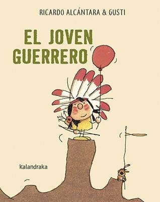 JOVEN GUERRERO, EL  | 9788484644910 | ALCÁNTARA, RICARDO | Llibreria La Gralla | Llibreria online de Granollers